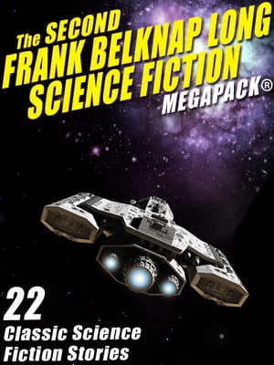 The Second Frank Belknap Long Science Fiction ME