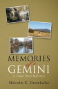 Memories of a Gemini A Simple Man 039 s Reflections【電子書籍】 Malcolm K. Drumheller