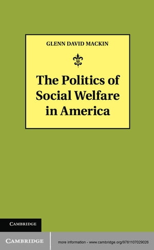 The Politics of Social Welfare in America