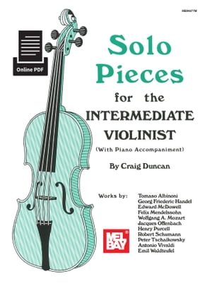 Solo pieces for the Intermediate Violinist with Piano Accompaniment【電子書籍】 Craig Duncan