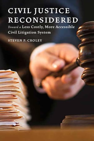 Civil Justice Reconsidered