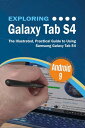 Exploring Galaxy Tab S4 The Illustrated, Practic