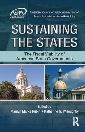 Sustaining the States The Fiscal Viability of American State Governments【電子書籍】