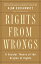 Rights from Wrongs A Secular Theory of the Origins of RightsŻҽҡ[ Alan M. Dershowitz ]