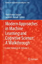 Modern Approaches in Machine Learning and Cognitive Science: A Walkthrough Latest Trends in AI, Volume 2【電子書籍】