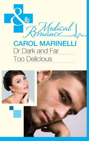 Dr Dark and Far-Too Delicious (Secrets on the Emergency Wing, Book 1) (Mills & Boon Medical)