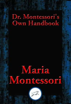 Dr. Montessoris Own Handbook With Linked Table of ContentsŻҽҡ[ Maria Montessori ]