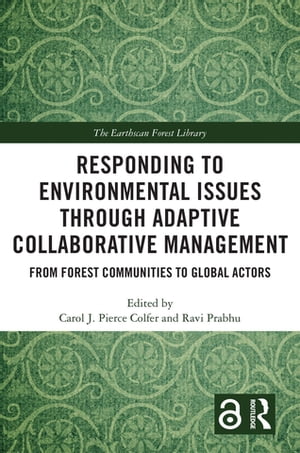 Responding to Environmental Issues through Adaptive Collaborative Management