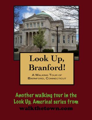 A Walking Tour of Branford, Connecticut【電子