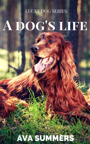 A Dog's Life