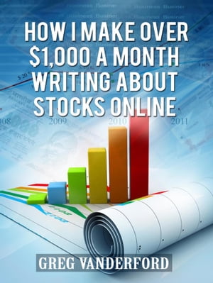 How I Make Over $1,000 a Month Writing About Stocks Online