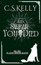 And Swear You Died The Arcane Ancestors Collection, #3