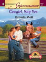 ŷKoboŻҽҥȥ㤨COWGIRL, SAY YESŻҽҡ[ Brenda Mott ]פβǤʤ426ߤˤʤޤ