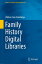 Family History Digital LibrariesŻҽҡ[ William Sims Bainbridge ]