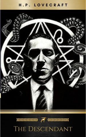 ŷKoboŻҽҥȥ㤨The DescendantŻҽҡ[ H.P. Lovecraft ]פβǤʤ100ߤˤʤޤ