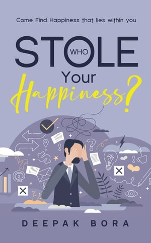 Who Stole Your Happiness? Come