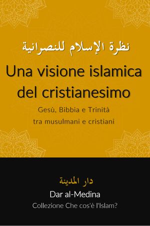 Una visione islamica del cristianesimo