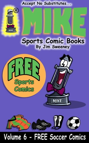 MIKE's FREE Soccer Sports Comic Book