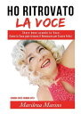 Ho ritrovato la voce【電子書籍】[ Marilena