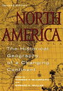 North America The Historical Geography of a Changing ContinentydqЁz[ Thomas F. McIlwraith ]