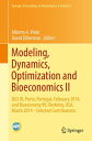 Modeling, Dynamics, Optimization and Bioeconomics II DGS III, Porto, Portugal, February 2014, and Bioeconomy VII, Berkeley, USA, March 2014 - Selected Contributions