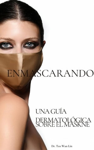 Enmascarando【電子書籍】[ Wan Lin Teo ]