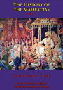 The History Of The Mahrattas - Vol I【電子書