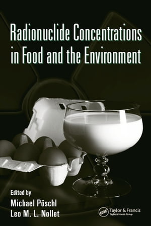 Radionuclide Concentrations in Food and the Environment