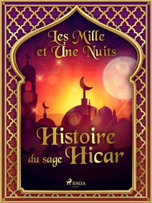 Histoire du sage Hicar 