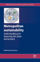 ŷKoboŻҽҥȥ㤨Metropolitan Sustainability Understanding and Improving the Urban EnvironmentŻҽҡۡפβǤʤ32,130ߤˤʤޤ