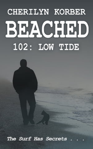 Beached 102: Low Tide