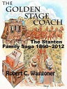 The Golden Stagecoach【電子書籍】[ Robert C. Waggoner ]