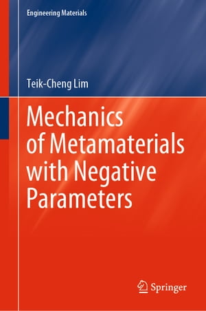 Mechanics of Metamaterials with Negative Parameters