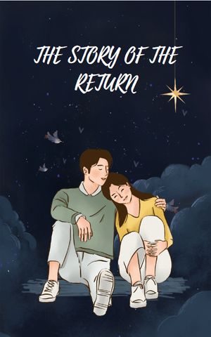 THE STORY OF THE RETURN