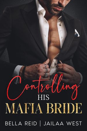 Controlling His Mafia Bride His Mafia Bride, #3Żҽҡ[ jailaa west ]