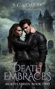 Death Embraces Mortis Vampire Series, #2