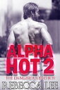 Alpha Hot 2: The Dangerous Bad Boy【電子書