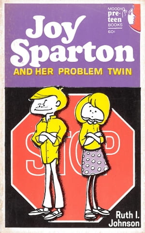 Joy Sparton and Her Problem Twin【電子書籍】[ Ruth I. Johnson ]