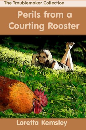ŷKoboŻҽҥȥ㤨Perils of a Courting RoosterŻҽҡ[ Loretta Kemsley ]פβǤʤ150ߤˤʤޤ