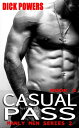 Casual Pass (Manly Men Series 2, Book 2)【電