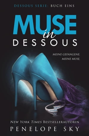 Muse in Dessous Dessous, #1Żҽҡ[ Penelope Sky ]