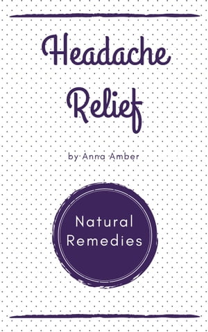 Headache Relief: Natural Remedies