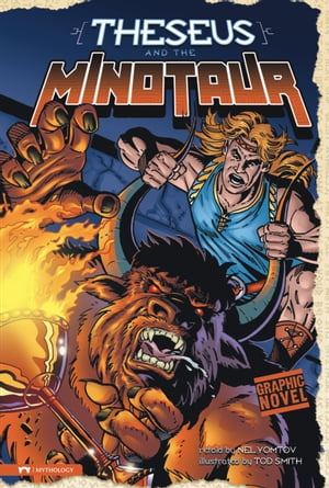 Theseus and the Minotaur【電子書籍】[ Nel Yomtov ]