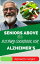 SENIORS ABOVE 60 DIETARY COOKBOOK FOR ALZHEIMER'S Reduce Memory Loss, Improve Mental Health, Nutrition and HappinessŻҽҡ[ Antoinette Wright ]