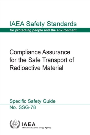 Compliance Assurance for the Safe Transport of Radioactive Material