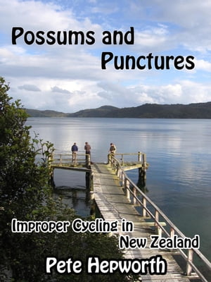 Possums and Punctures (Improper Cycling In New Z