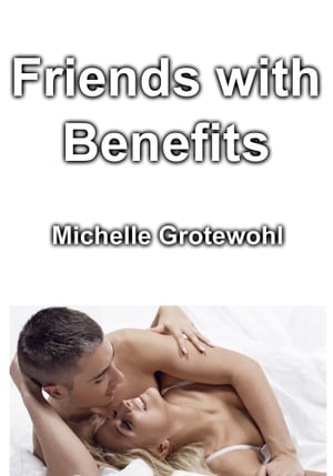 ŷKoboŻҽҥȥ㤨Friends with BenefitsŻҽҡ[ Michelle Grotewohl ]פβǤʤ111ߤˤʤޤ