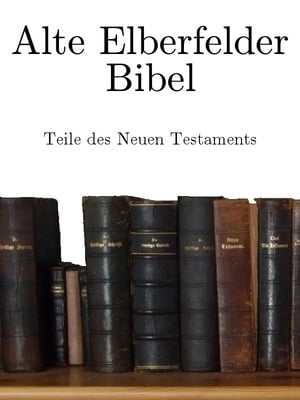 Alte Elberfelder Bibel
