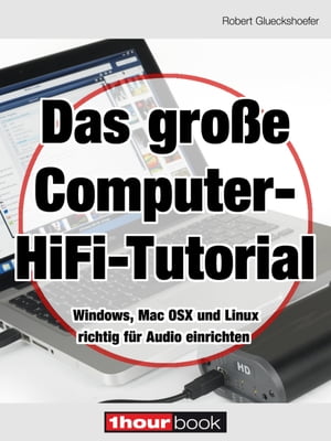 Das große Computer-HiFi-Tutorial