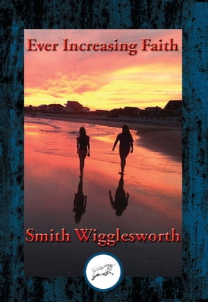 Ever Increasing Faith